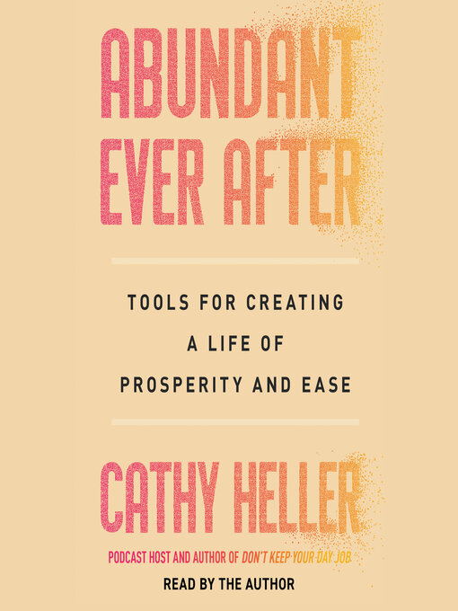 Title details for Abundant Ever After by Cathy Heller - Wait list